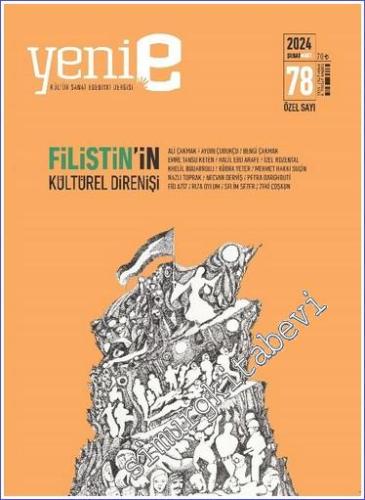 Yeni E: Aylık Kültür Sanat Edebiyat Dergisi - Filistin'in Kültürel Dir