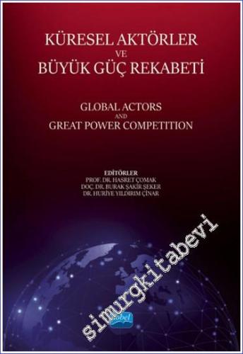Küresel Aktörler ve Büyük Güç Rekabeti - Global Actors And Great Power Competition -        2024