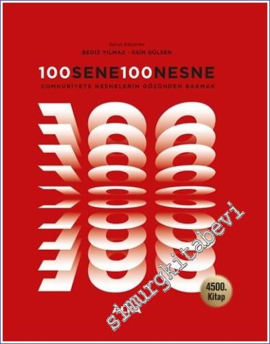 100 Sene 100 Nesne: Cumhuriyete Nesnelerin Gözünden Bakmak - 100. Sene