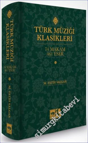 Türk Müziği Klasikleri: 74 Makam 461 Eser -        2024