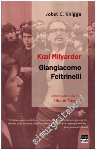 Kızıl Milyarder: Giangiacomo Feltrinelli - 2024