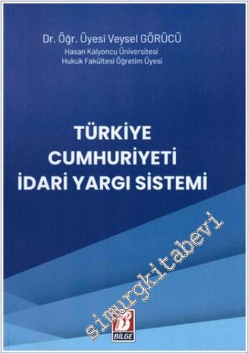 Türkiye Cumhuriyeti İdari Yargı Sistemi -        2022
