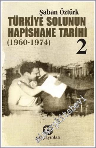 Türkiye Solunun Hapishane Tarihi 2 (1960-1974) -        2024