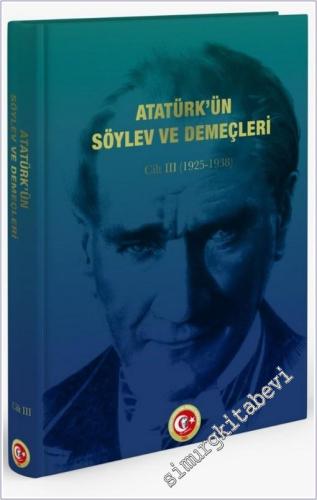 Atatürk'ün Söylev ve Demeçleri ve Atatürk'ün Tamim, Telgraf ve Beyanna