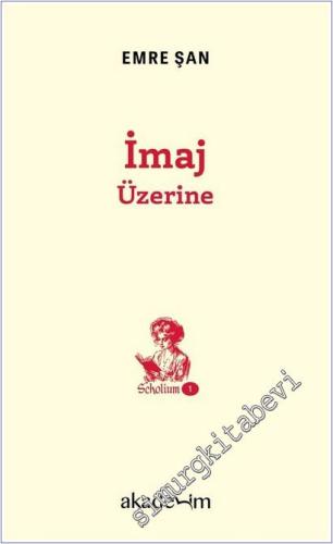 İmaj Üzerine : Scholium Dizisi - 1 - 2025