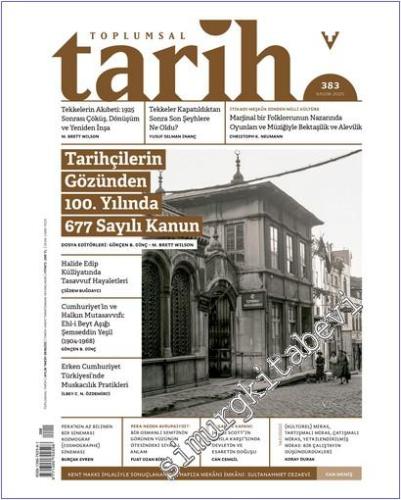 Toplumsal Tarih Dergisi -  Tarihçilerin Gözünden 100. Yılında 677 Sayılı Kanun - Sayı: 383      Kasım 2025