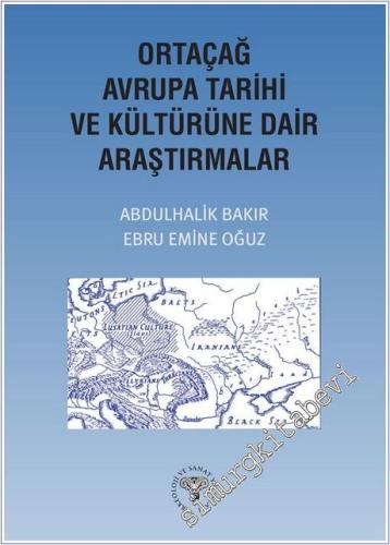 Ortaçağ Avrupa Tarihi ve Kültürüne Dair Araştırmalar - 2025