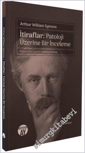 İtiraflar: Patoloji Üzerine Bir İnceleme - 2025