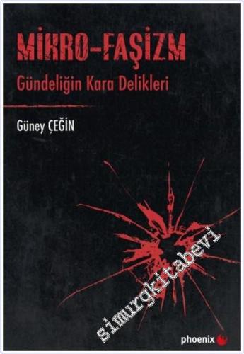 Mikro-Faşizm: Gündeliğin Kara Delikleri - 2025