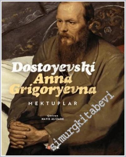 Dostoyevski Anna Grigoryevna Mektuplar -        2025