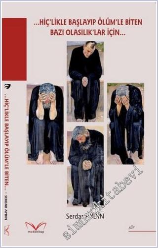 Hiç'likle Başlayıp Ölüm'le Biten Bazı Olasılık'lar İçin -        2025