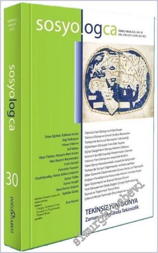 Sosyologca Dergisi - Tekinsiz Yeni Dünya : Zaman ve Mekânda Tekinsizli