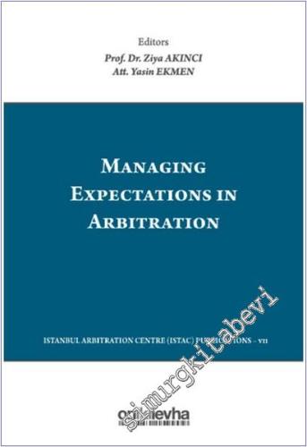 Managing Expectations in Arbitration (Ciltli) - 2025