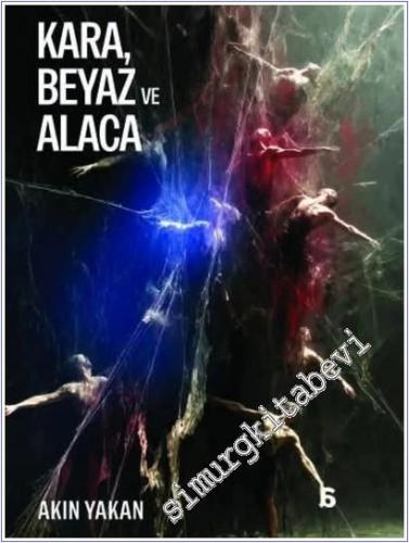 Kara Beyaz ve Alaca - 2026