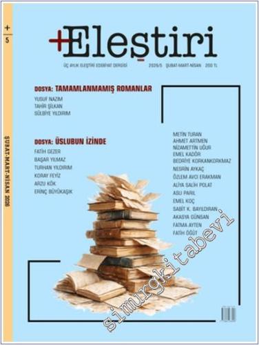 +Eleştiri Edebiyat Dergisi - Tamamlanmamış Romanlar - Sayı: 5 Şubat - 