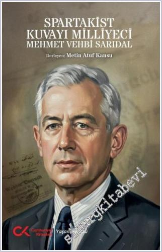 Spartakist Kuvayı Milliyeci Mehmet Vehbi Sarıdal -        2026