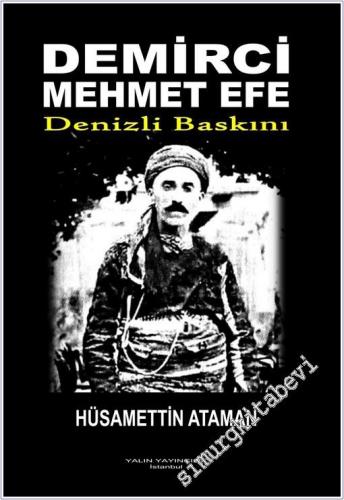 Demirci Mehmet Efe - Denizli Baskını -        2025