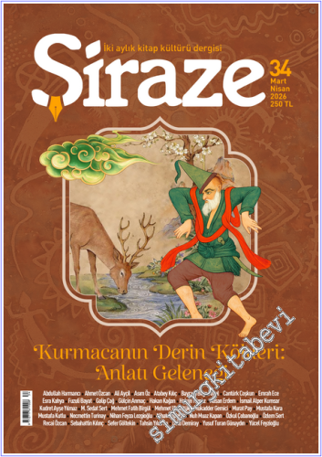 Şiraze Kitap Kültürü Dergisi - Kurmacanın Derin Kökleri Anlatı Geleneğ