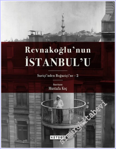 Revnakoğlu'nun İstanbul'u:Suriçi'nden Boğaziçi'ne 8 Cilt TAKIM - KUTUL