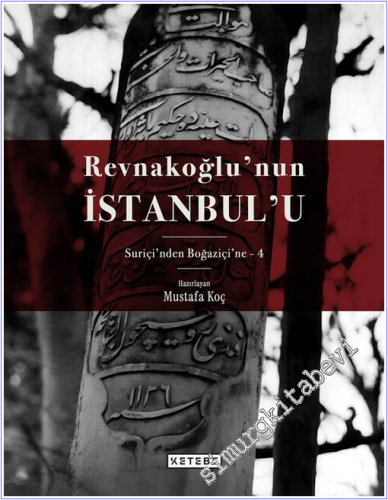 Revnakoğlu'nun İstanbul'u:Suriçi'nden Boğaziçi'ne 8 Cilt TAKIM - KUTUL