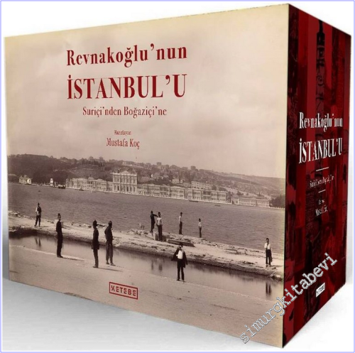 Revnakoğlu'nun İstanbul'u:Suriçi'nden Boğaziçi'ne 8 Cilt TAKIM - KUTUL