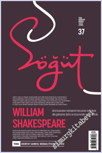 Söğüt Türk Edebiyatı Dergisi - Willam Shakespeare - Sayı: 37 Ocak - Şu