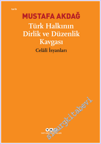 Türk Halkının Dirlik ve Düzenlik Kavgası: Celali İsyanları - 2026