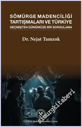 Sömürge Madenciliği Tartışmaları ve Türkiye: Geçmişten Günümüze Bir Sorgulama -        2026