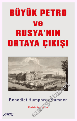 Büyük Petro ve Rusya'nın Ortaya Çıkışı -