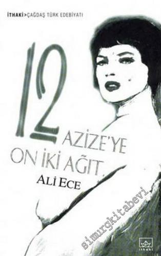 12 Azize'ye On İki Ağıt -        2006