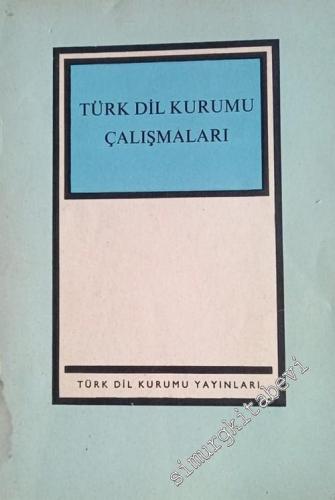 12. Dil Kurultayına Sunulan Türk Dil Kurumu Çalışmaları : 1966 - 1969 -        1969