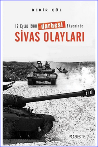 12 Eylül 1980 Darbesi Ekseninde Sivas Olayları -        2021