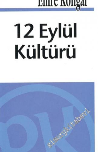 12 Eylül Kültürü - Kültür Üzerine 4 -        2012