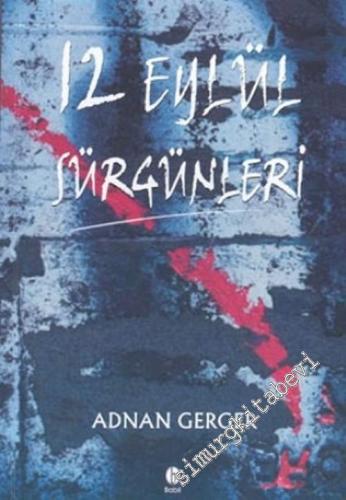 12 Eylül Sürgünleri -        2004
