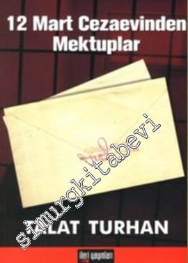 12 Mart Cezaevinden Mektuplar -
