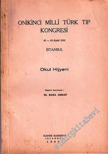 12. Milli Türk Tıp Kongresi - Okul Hijyeni -        1952