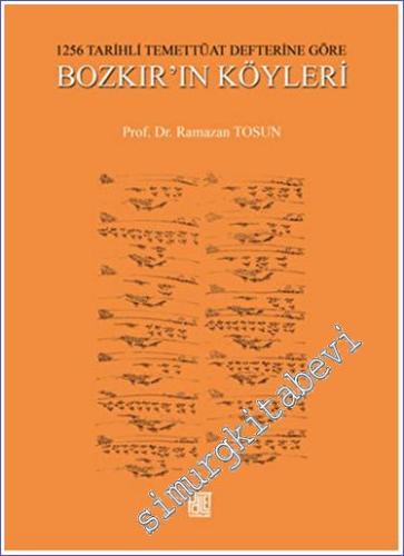1256 Tarihli Temettüat Defterine Göre Bozkır'ın Köyleri -        2015