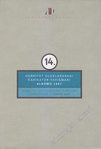 14. Aydın Doğan Vakfı, Hürriyet Uluslararası Karikatür Yarışması Albümü 1997 / Aydın Doğan Vakfı, 14th Hürriyet International Cartoon Competition's, Album 1997 -        1997