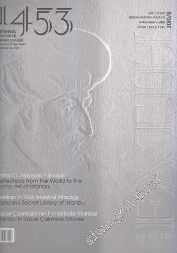 1453 İstanbul Kültür ve Sanat Dergisi - Sayı: 8      Nisan - Mayıs - Haziran