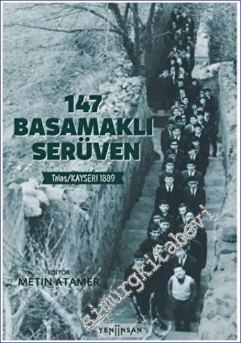 147 Basamaklı Serüven : Talas / Kayseri 1839 -        2022
