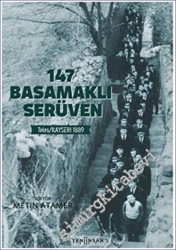 147 Basamaklı Serüven : Talas / Kayseri 1839 - 2022