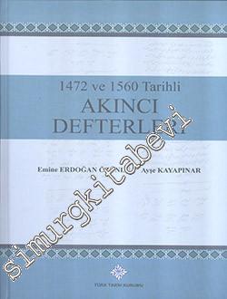 1472 ve 1560 Tarihli Akıncı Defterleri -