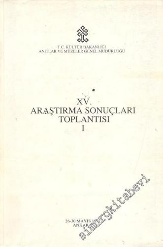 15. Araştırma Sonuçları Toplantısı 1 - 2: 26 - 30 Mayıs 1997 Ankara  TAKIM -        1998