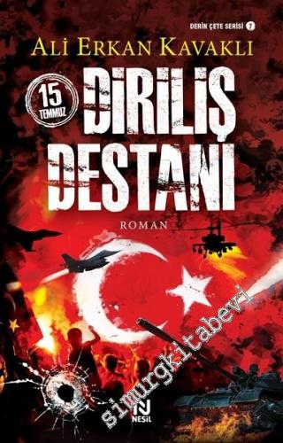 15 Temmuz Diriliş Destanı -