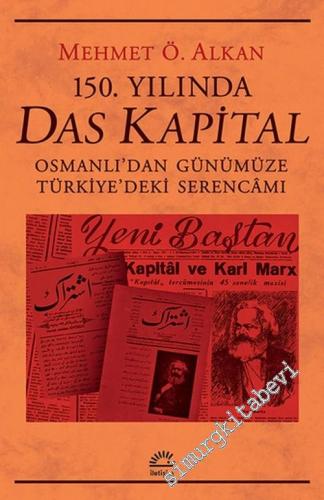 150. Yılında Das Kapital : Osmanlı'dan Günümüze Türkiye'deki Serencamı -        2019