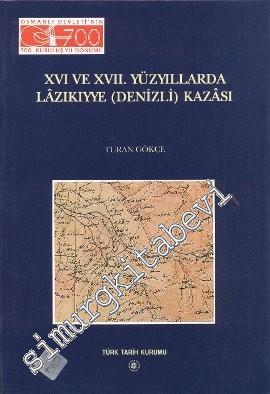 16 ve 17. Yüzyıllarda Lazıkıyye (Denizli) Kazası -        2000