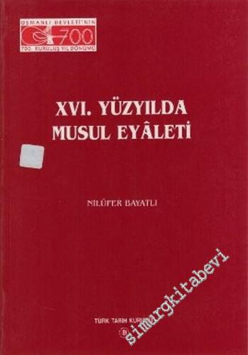 XVI. Yüzyılda Musul Eyaleti -        1999