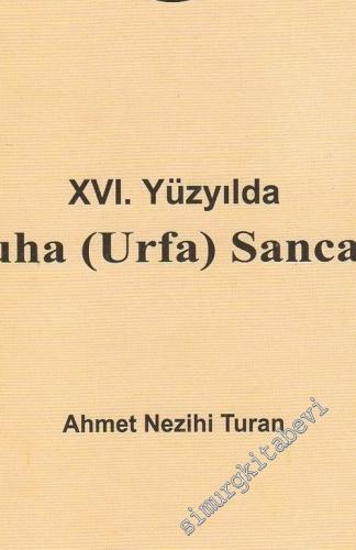 16. Yüzyılda Ruha (Urfa) Sancağı