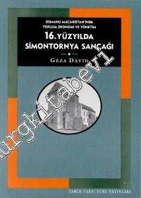 16. Yüzyılda Simontornya Sancağı: Osmanlı Macaristan'ında Toplum, Ekonomi, ve Yönetim -        2000