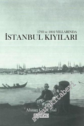 1793 ve 1802 Yıllarında İstanbul Kıyıları -
